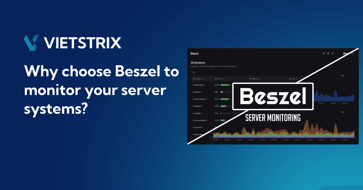 Why Choose Beszel to Monitor Your Server Systems? Why Choose Beszel to Monitor Your Server Systems?